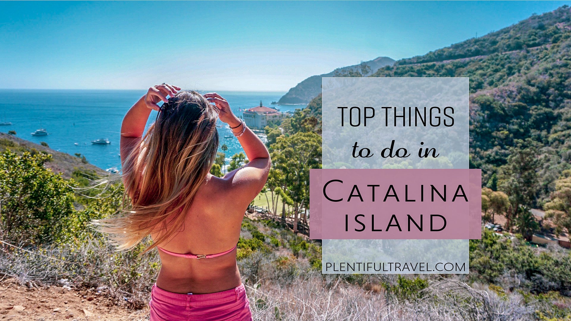 Things to do in Catalina Island | How to Get to Catalina